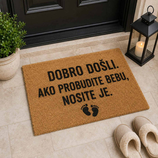 Dobro došli, ako probudite bebu. Nosite je