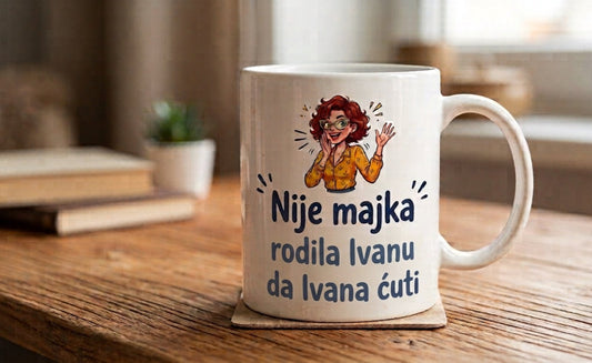 Nije mama rodila Ivanu, da Ivana ćuti