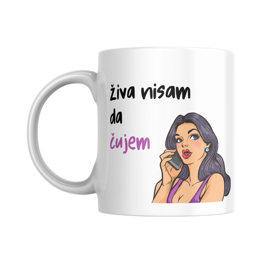 Šolja "Živa nisam"